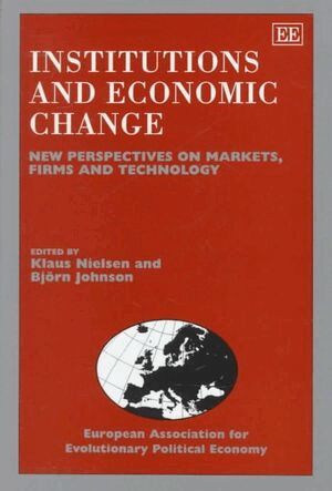 Klaus Nielsen, Björn Johnson - Institutions and Economic Change, Inbunden