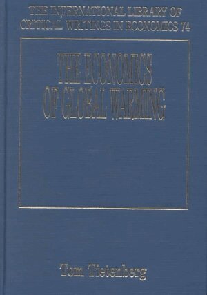 Tom Tietenberg - Economics of Global Warming, Inbunden