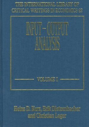 Heinz D. Kurz, Erik Dietzenbacher, Christian Lager - Input–Output Analysis, Inbunden