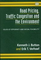 Kenneth Button, Erik Verhoef - Road Pricing, Traffic Congestion and the Environment, Inbunden