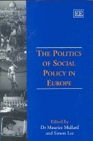 bokomslag The Politics of Social Policy in Europe