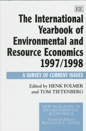 Henk Folmer, Tom Tietenberg - International Yearbook of Environmental and Resource Economics 1997/1998, Inbunden