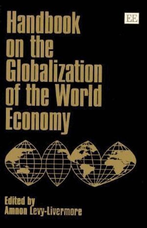 Amnon Levy - Handbook on the Globalization of the World Economy, Inbunden