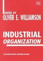 Oliver E. Williamson - Industrial Organization, Häftad