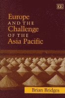 bokomslag Europe and the Challenge of the Asia Pacific