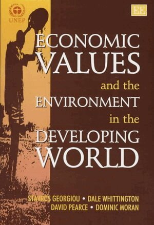 Stavros Georgiou, Dale Whittington, David Pearce, Dominic Moran - Economic Values and the Environment in the Developing World, Inbunden