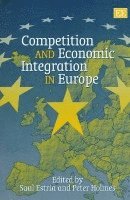 bokomslag Competition and Economic Integration in Europe
