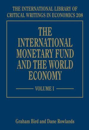 Graham Bird, Dane Rowlands - International Monetary Fund and the World Economy, Inbunden