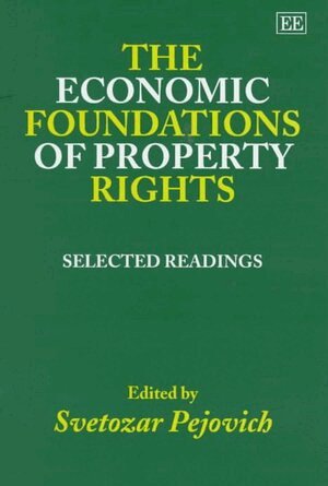 Svetozar Pejovich - Economic Foundations of Property Rights, Inbunden
