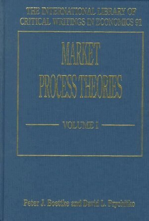 Peter J. Boettke, David L. Prychitko - market process theories, Inbunden
