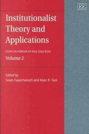 Sasan Fayazmanesh, Marc R. Tool - Institutionalist Theory and Applications, Inbunden