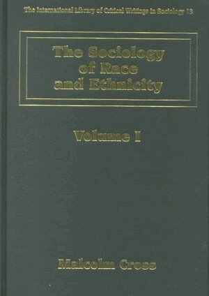 Malcolm Cross - Sociology of Race and Ethnicity, Inbunden