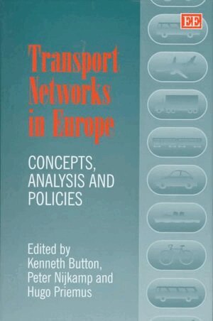 Kenneth Button, Peter Nijkamp, Hugo Priemus - Transport Networks in Europe, Inbunden