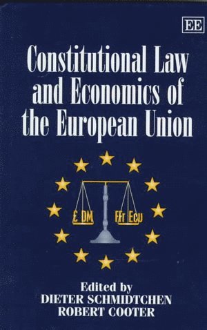 Constitutional Law and Economics of the European Union 1