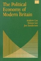 Andrew Cox, Simon Lee, Joe Sanderson - Political Economy of Modern Britain, Häftad
