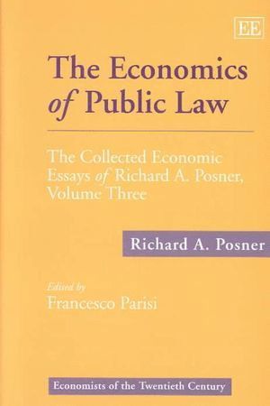 Richard A. Posner, Francesco Parisi - Economics of Public Law, Inbunden