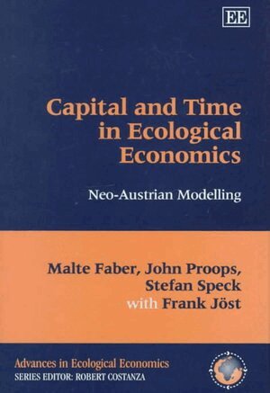 Malte Faber, John Proops, Stefan Speck, Frank Jöst - Capital and Time in Ecological Economics, Inbunden