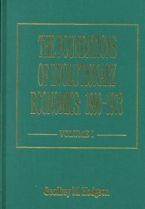 Foundations of Evolutionary Economics: 1890–1973