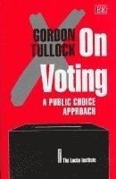 Gordon Tullock - on voting, Inbunden