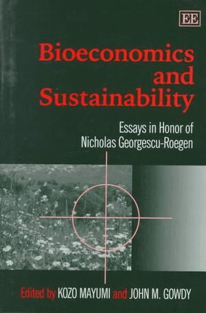 Kozo Mayumi, John M. Gowdy - Bioeconomics and Sustainability, Inbunden