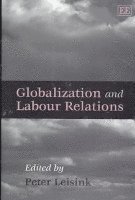 bokomslag Globalization and Labour Relations