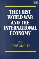 The First World War and the International Economy 1