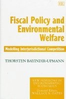 bokomslag Fiscal Policy and Environmental Welfare