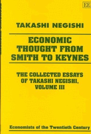 Takashi Negishi - Economic Thought from Smith to Keynes, Inbunden