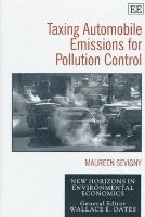 Maureen Sevigny - Taxing Automobile Emissions for Pollution Control, Inbunden