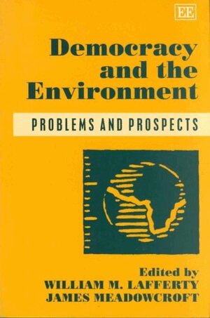 William M. Lafferty, James Meadowcroft - Democracy and the Environment, Häftad