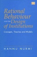 bokomslag Rational Behaviour and the Design of Institutions