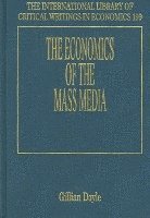 bokomslag The Economics of the Mass Media