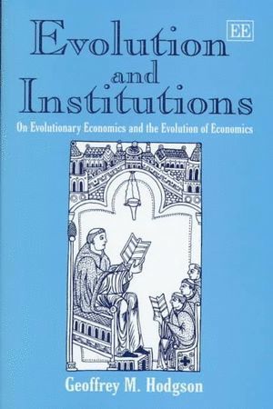 Geoffrey M. Hodgson - Evolution and Institutions, Inbunden