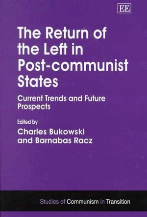 Charles Bukowski, Barnabas Racz - Return of the Left in Post-communist States, Inbunden