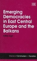 Attila Ágh - Emerging Democracies in East Central Europe and the Balkans, Inbunden