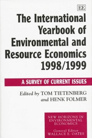 Tom Tietenberg, Henk Folmer - International Yearbook of Environmental and Resource Economics 1998/1999, Inbunden