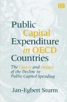 Jan-Egbert Sturm - Public Capital Expenditure in OECD Countries, Inbunden