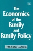 The Economics of the Family and Family Policy 1