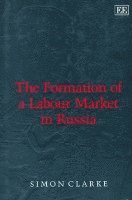 bokomslag The Formation of a Labour Market in Russia