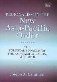 bokomslag Regionalism in the New Asia-Pacific Order