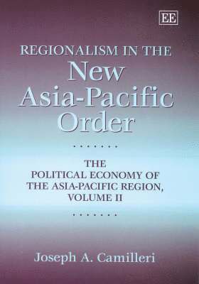 bokomslag Regionalism in the New Asia-Pacific Order