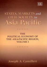 bokomslag States, Markets and Civil Society in Asia-Pacific