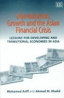 bokomslag Liberalization, Growth and the Asian Financial Crisis