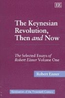 bokomslag The Keynesian Revolution, Then and Now