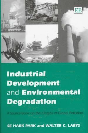 Industrial Development and Environmental Degradation 1