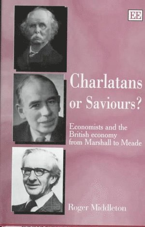 Roger Middleton - Charlatans or Saviours?, Inbunden