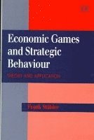 Economic Games and Strategic Behaviour 1