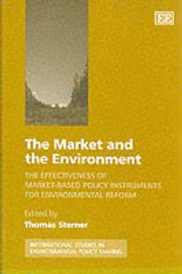 Thomas Sterner - Market and the Environment, Inbunden