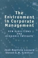 Jean-Baptiste Lesourd, Steven G.M. Schilizzi - Environment in Corporate Management, Inbunden