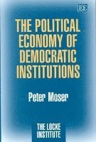 bokomslag The Political Economy of Democratic Institutions